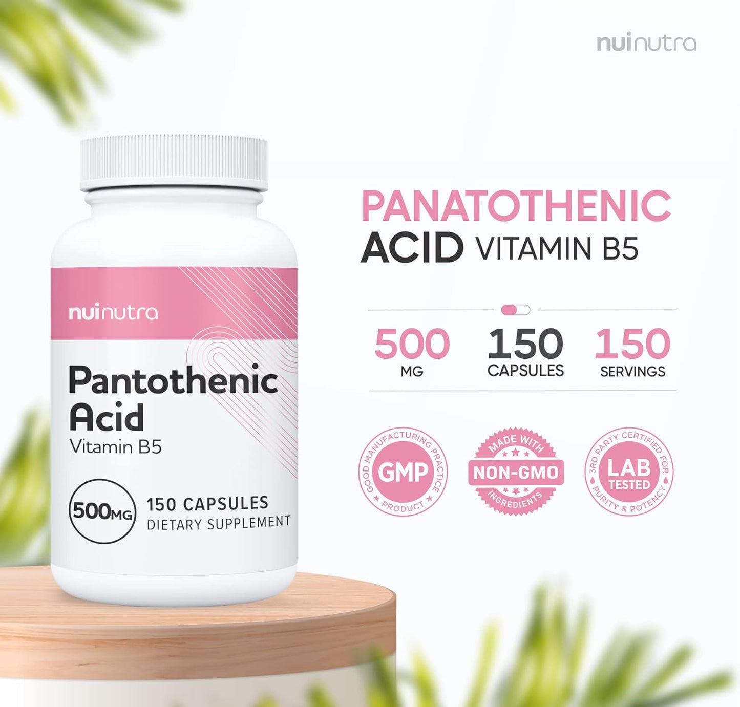 150 Capsules NUI NUTRA Pantothenic Acid (Vitamin B5) Supplement 500mg - Boosts Energy, Focus, Digestion, & Skin Health