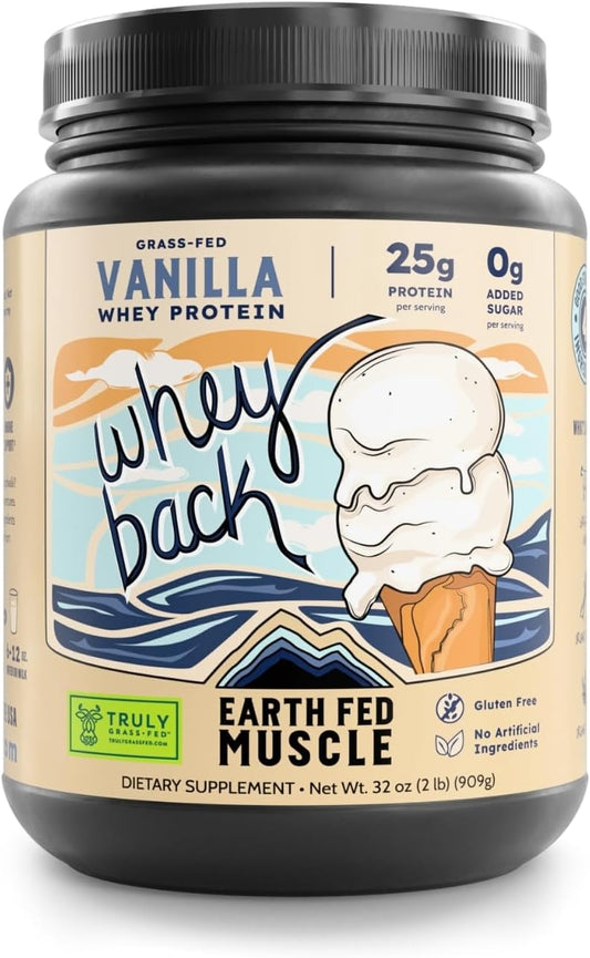 2lb Earth Fed Muscle Vanilla Grass-Fed Whey Protein - No Fillers, Flow Agents, Soy, GMOs, Hormones - Pure Whey