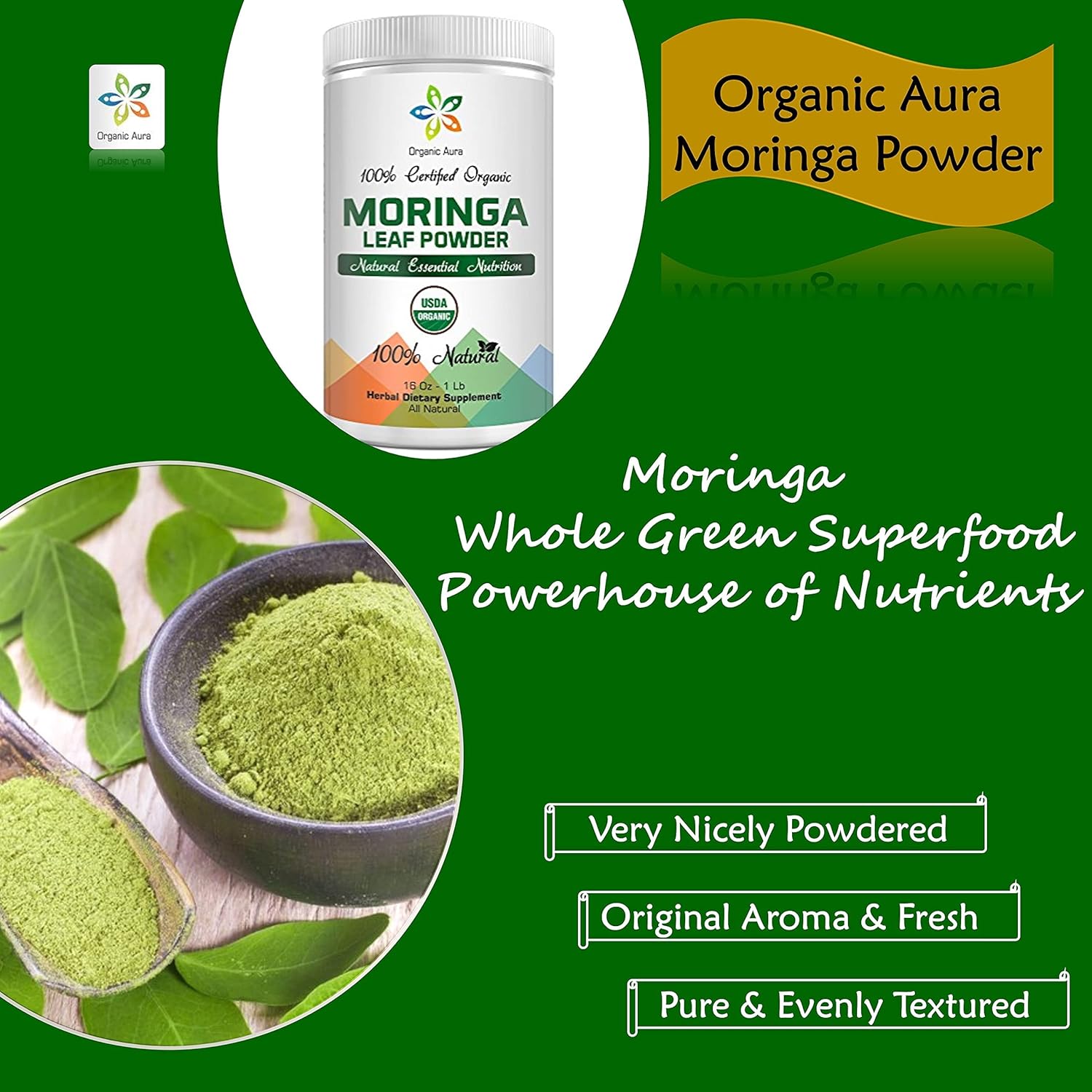 8oz Organic Aura International Moringa Leaf Powder - USDA Certified Organic Superfood for Energy, Metabolism & Immunity. Gluten Free & Non-GMO.