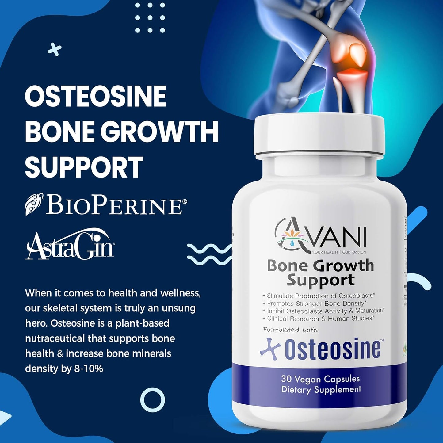 Avani Health Osteosine Bone Growth Support Supplement with BioPerine and AstraGin - Gluten Free - 30 Vegan Capsules for Stronger Bones and Increased Calcium Levels