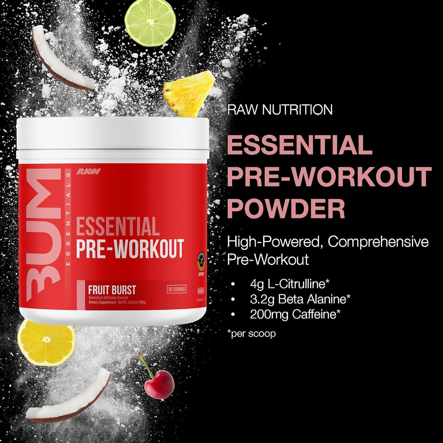 Chris Bumstead RAW Essential Pre-Workout Powder (Fruit Burst) - Sports Nutrition Supplement for Men & Women - Energy Powder with Caffeine, L-Citrulline, L-Tyrosine, & Beta Alanine Blend