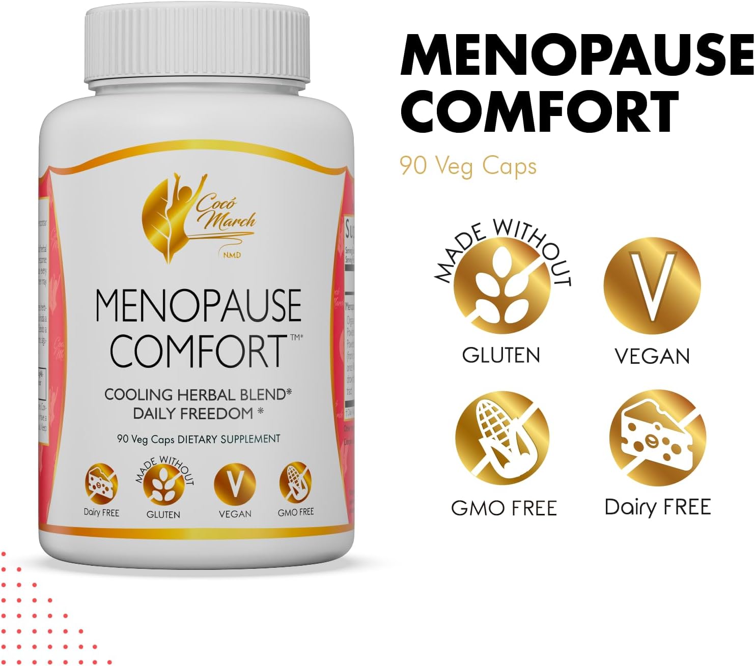 Cocó March N.M.D Menopause Comfort Herbal Blend for Fast Relief - Dairy Free, Gluten Free, Vegan, GMO Free - 90 Veggie Caps