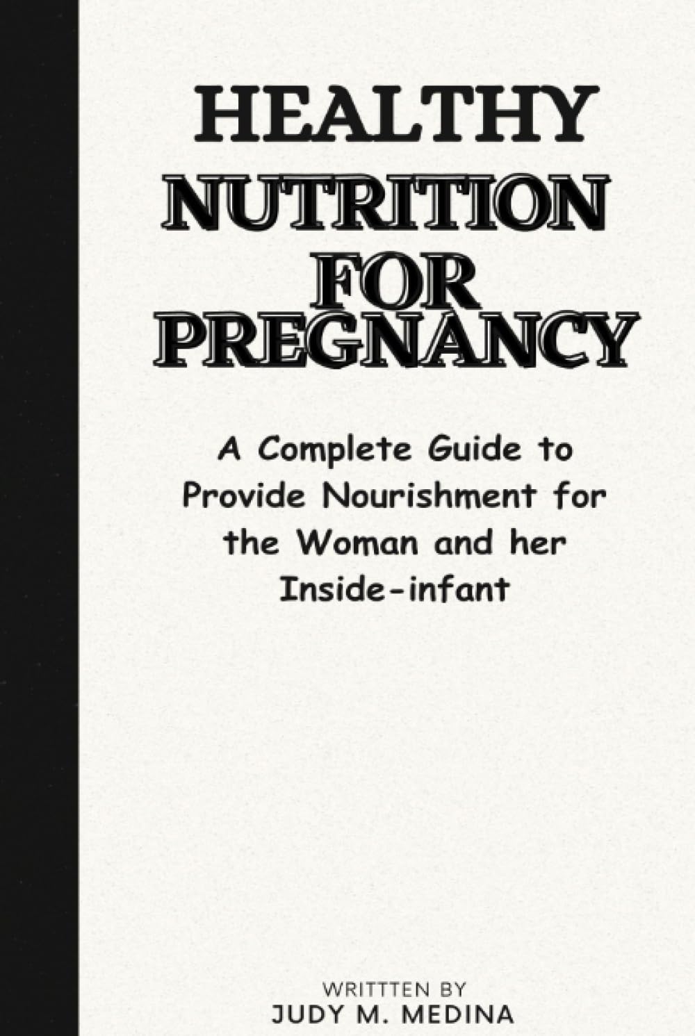 Complete Guide to Healthy Pregnancy Nutrition for Mother and Baby