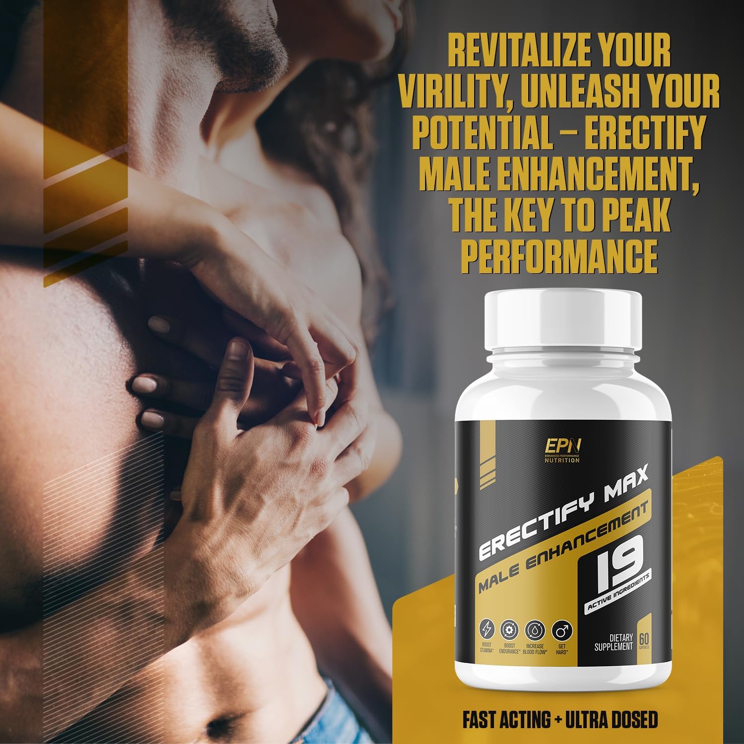 EPN Supplements ERECTIFY MAX Pills for Men - Fast Acting Male Enhancement with Horny Goat Weed & 18 Ingredients - 60 Pills