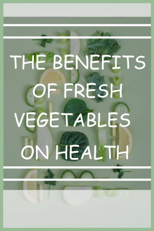 Fresh Vegetables Benefits Journal: Alleviate Chronic Diseases, Plant Proteins, 6x9in, 120 Pages