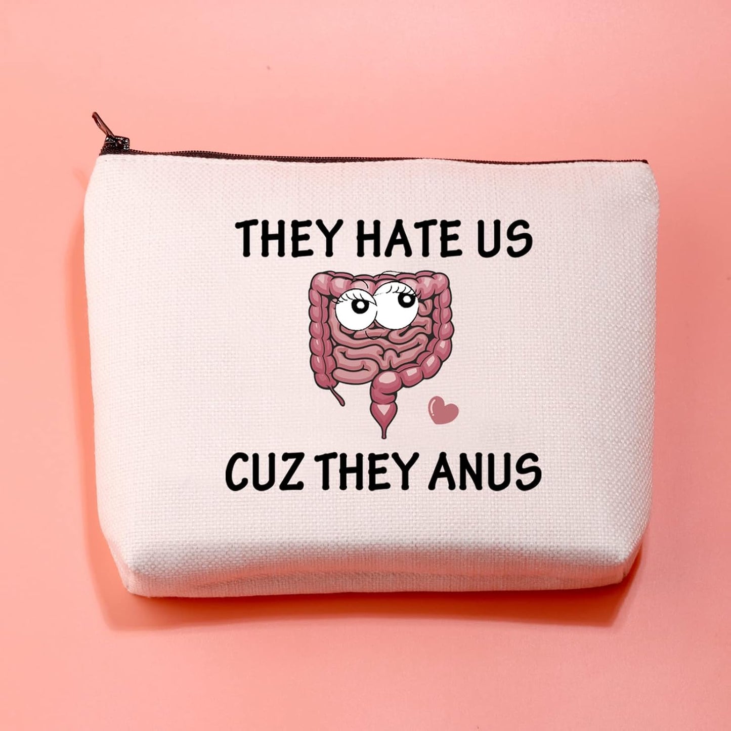 Humorous Gastroenterologist Gift: "They Hate Us Cuz They Anus" Cosmetic Bag for Colon Surgery Recovery