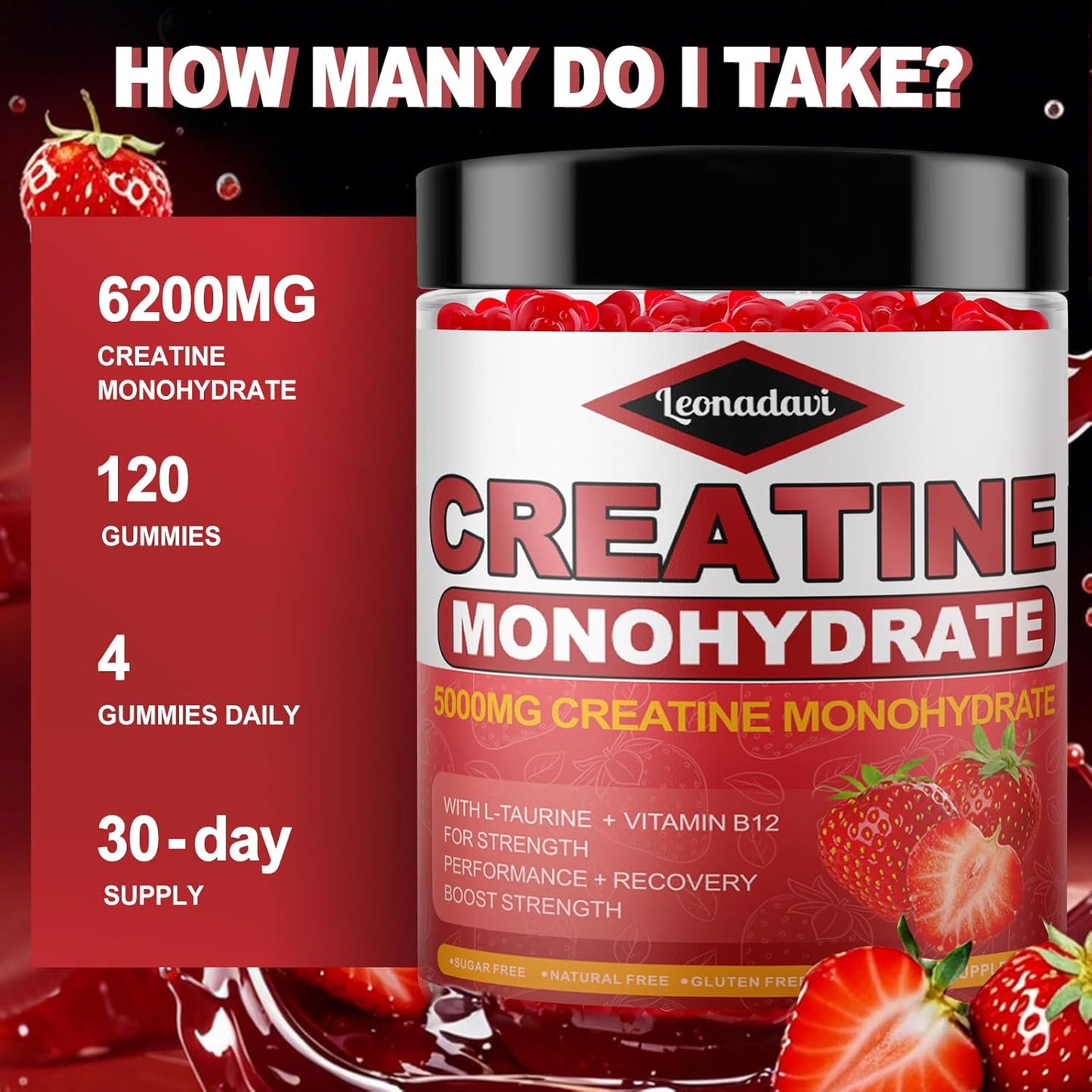 Leonadavi Creatine Monohydrate Gummies 6200mg - Muscle Builder with L-Taurine & Vitamin B12 - Strawberry Flavor - 120 Count