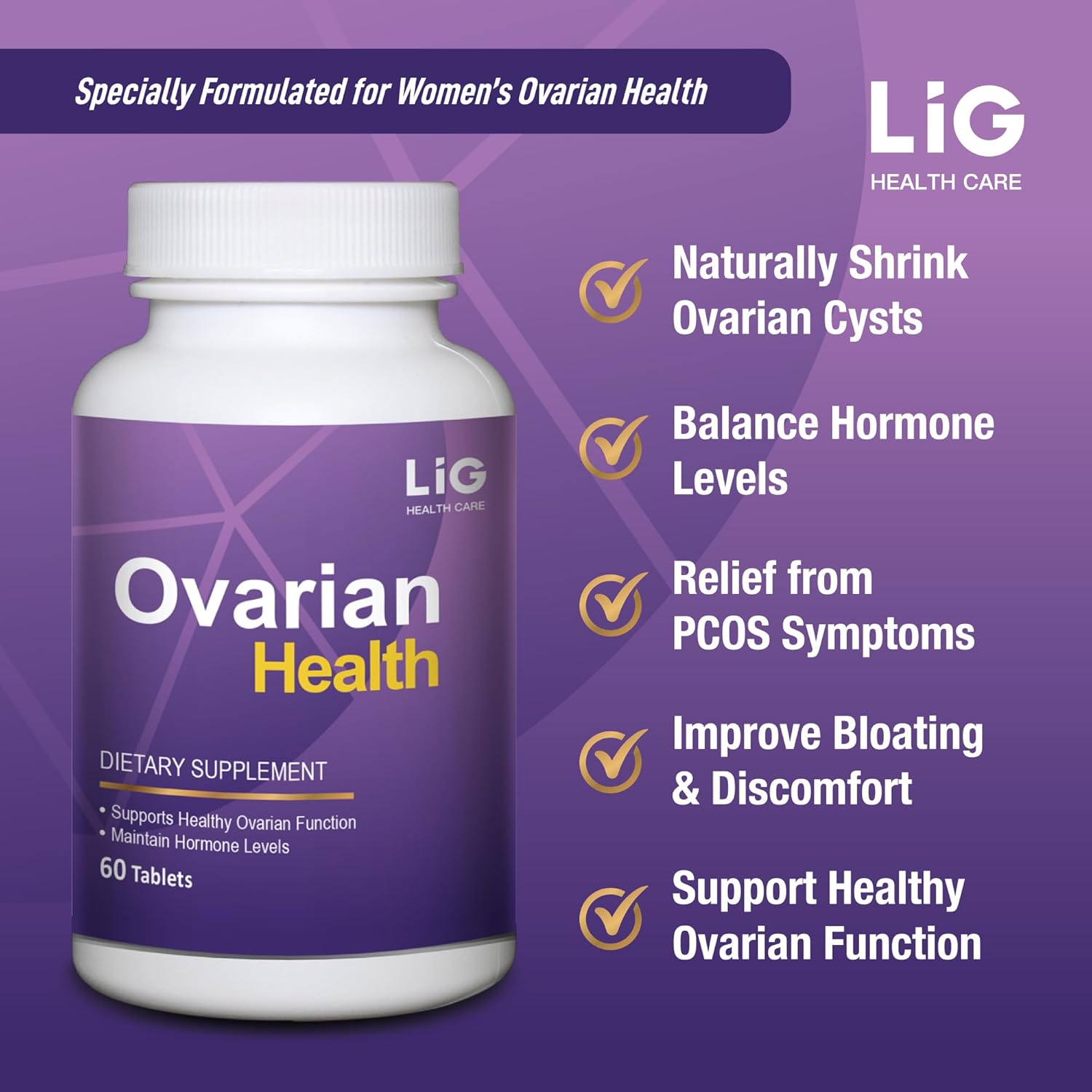 LIG Ovarian Health Supplement - Reduce Cysts, Hormone Balance, Honeysuckle Flower - 60 Tablets