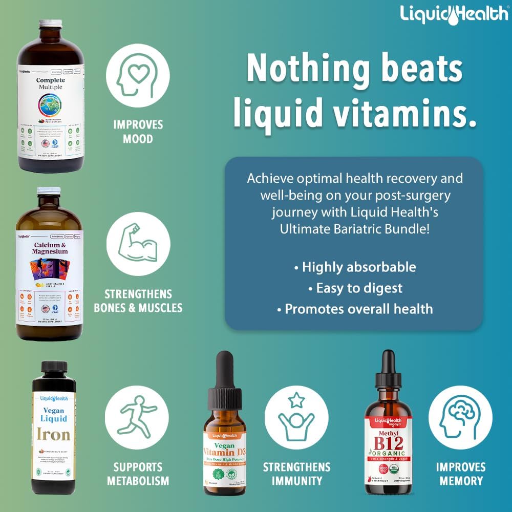 Liquid Health Ultimate Bariatric Liquid Vitamin Supplement Bundle - Adult Daily Multivitamin with Iron, Calcium, Magnesium, Vegan D3 & Organic B12