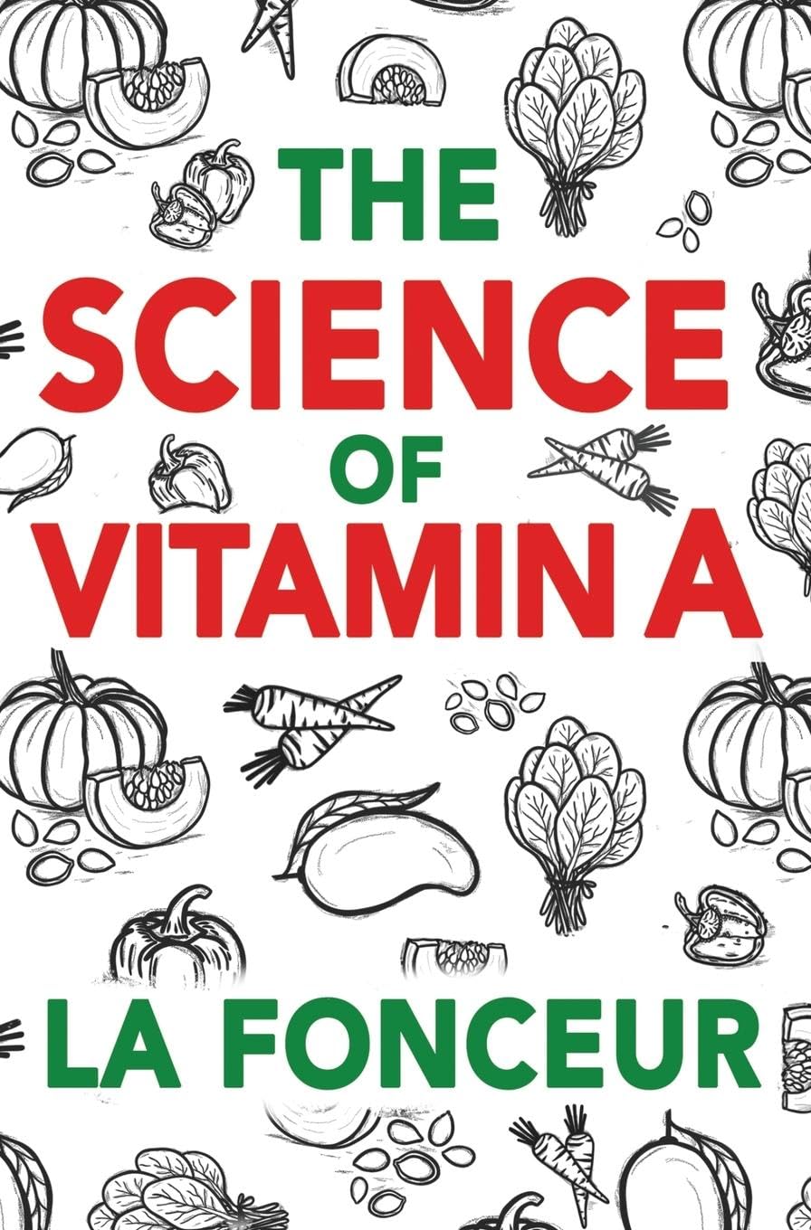 Mastering Vitamin A: A Comprehensive Guide to Vitamin A and Its Benefits