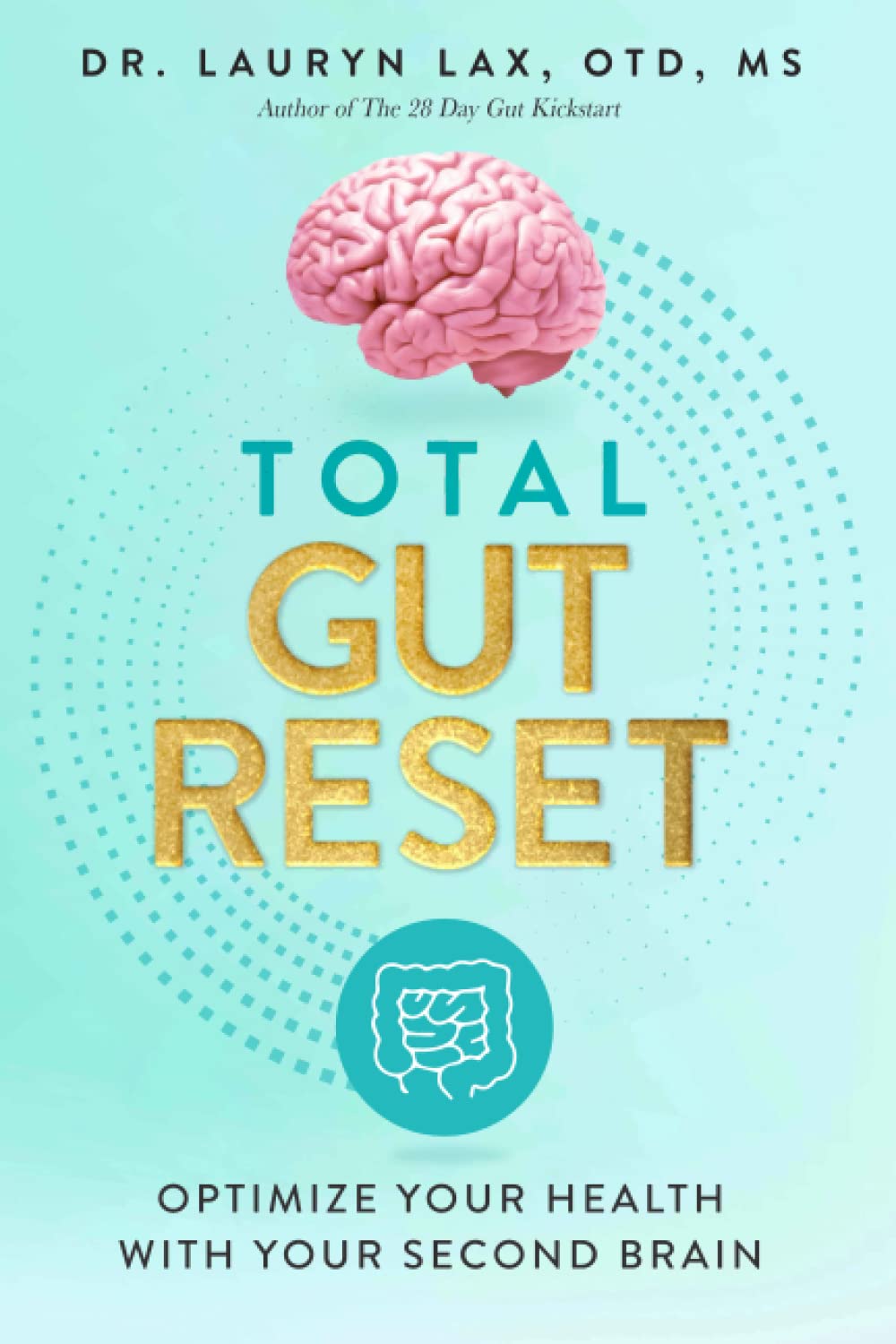 Optimize Your Health with a Total Gut Reset: Harnessing the Power of Your Second Brain
