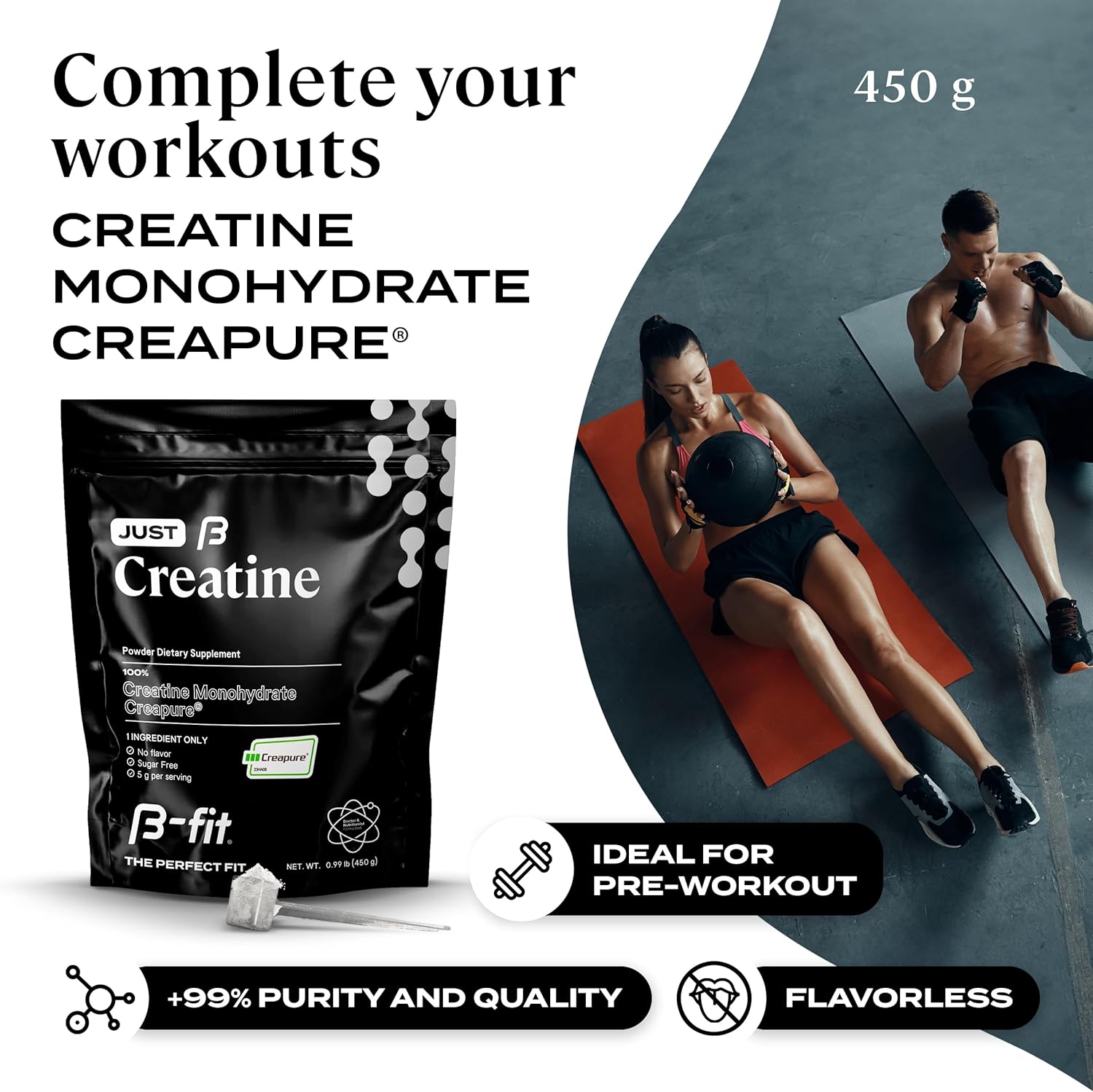B-FIT B Creatine Monohydrate Powder - Creapure Creatine - 90 Servings - 450g - Pre Workout for Women - Sugar-Free - Flavorless - 3 Month Supply
