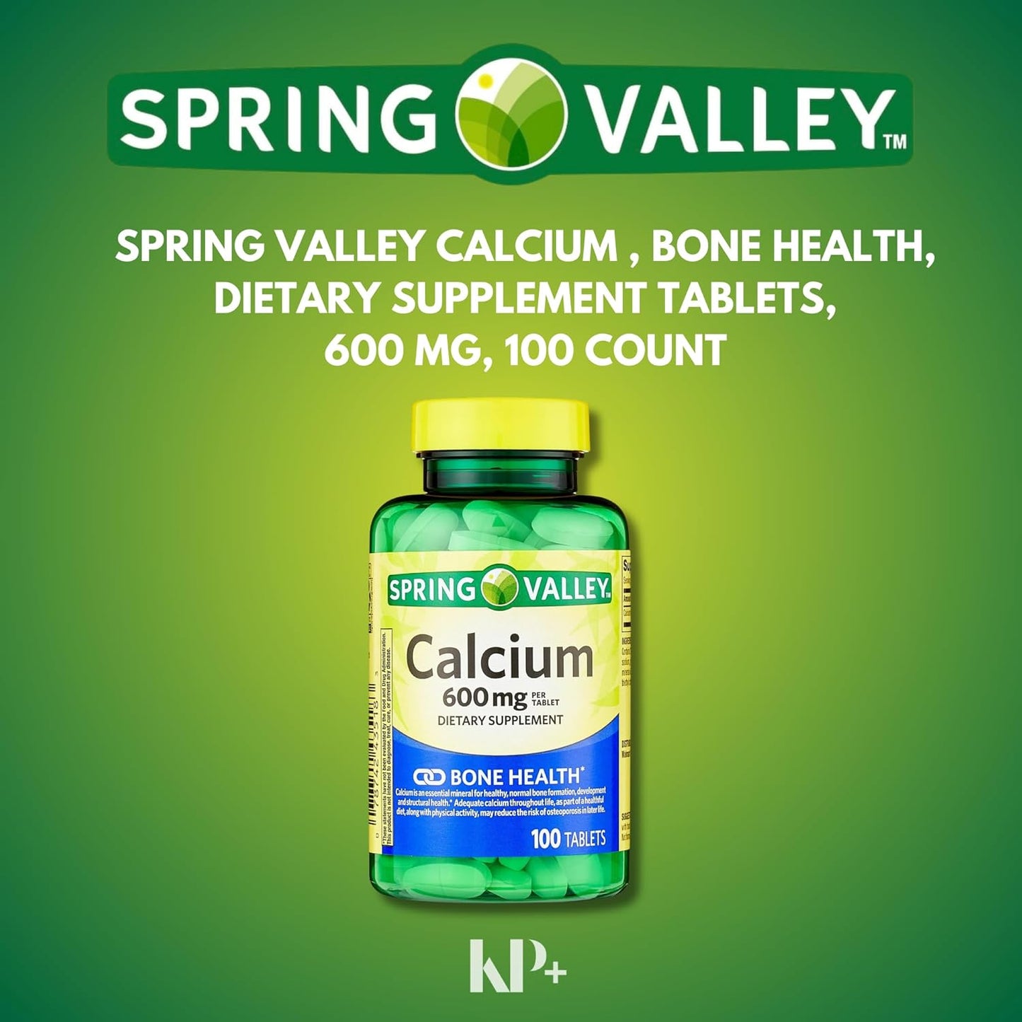 Calcium 600 mg Dietary Supplement for Bone Health - 100 Count with KP+ Sticker