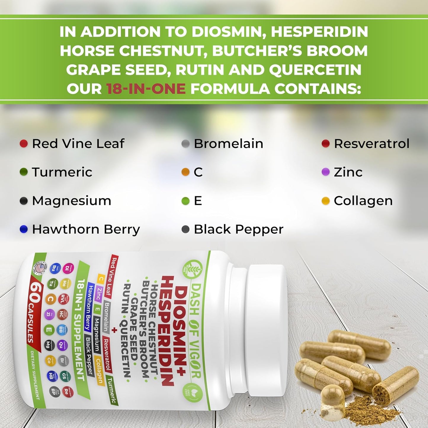 DASH OF VIGOR Diosmin Hesperidin Supplement with Quercetin, Zinc, Vitamin C, Rutin, Horse Chestnut Extract, Butcher's Broom Extract - 60 Capsules