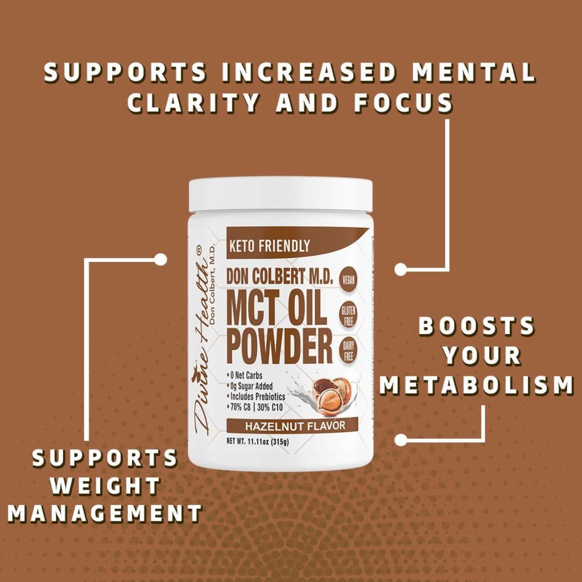 Dr. Colbert MD Hazelnut MCT Oil Powder | Keto Zone Diet Book Recommended | 70% C8 | 30% C10 | 0 Net Carbs | Coffee Creamer Alternative | 315g