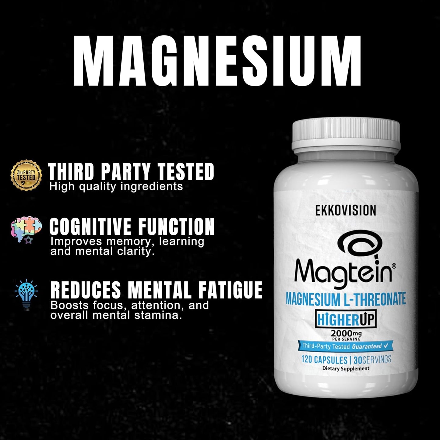 Ekkovision Ekko x Higher Up Magtein Magnesium L-Threonate for Memory & Cognitive Function, 2000 MG, 120 Capsules