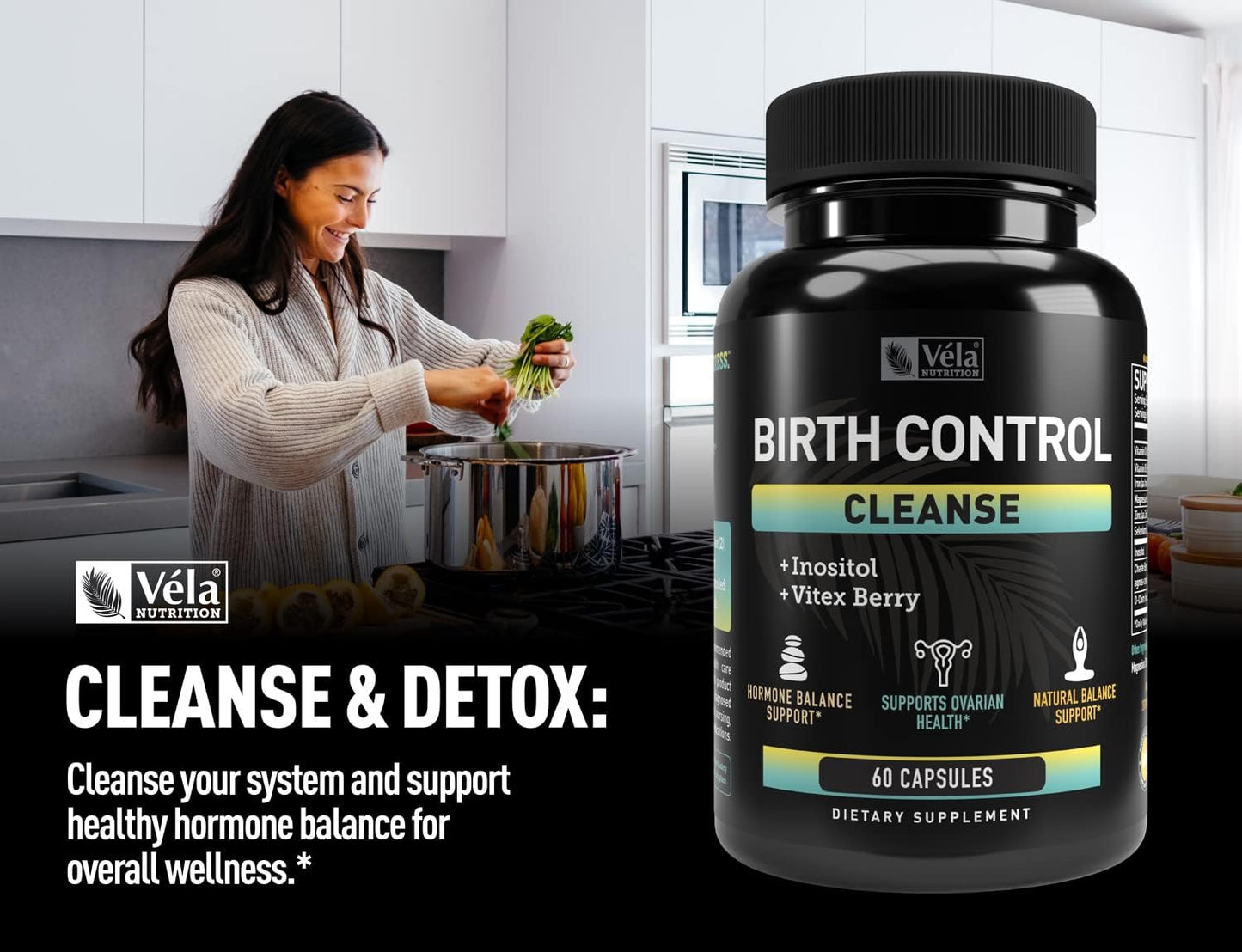 Fertility & Hormone Balance Support Supplement | Véla Vela Cleanse Capsules with Inositol, Vitex Berry, Vitamin B, and Zinc | 60 Count | Non-GMO & Third Party Tested