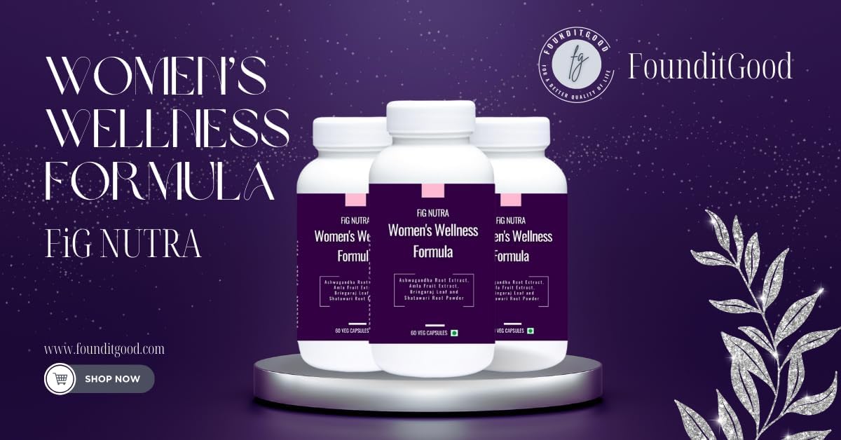 FiG Nutra Women's Wellness Formula: Supports Vitality, Immunity, Stress Relief & Hormonal Balance - 60 Veg Caps