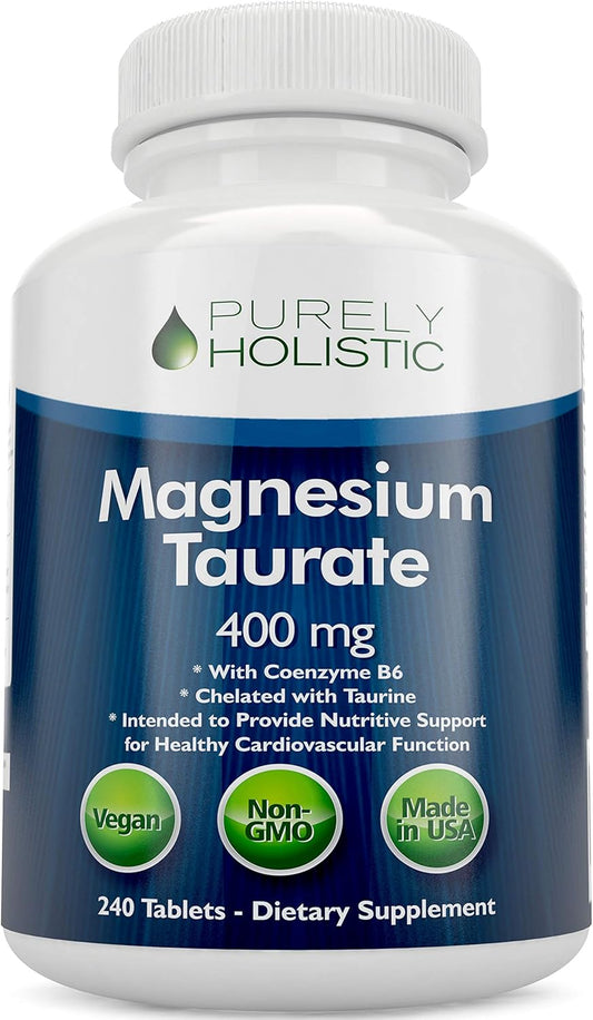 High Absorption Purely Holistic Magnesium Taurate 400mg Tablets with Coenzyme B6 - Vegan Complex for Cardiovascular, Muscle & Nerve Health - 240 Tablets