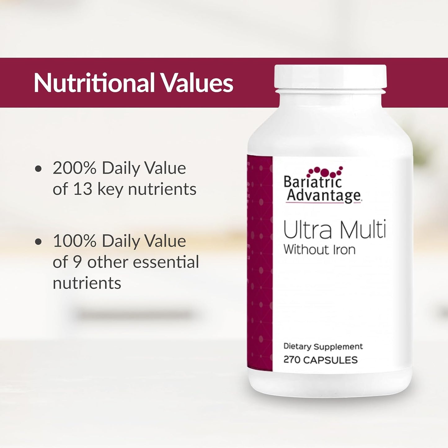 High Potency Bariatric Advantage Ultra Multi Multivitamin Capsules Without Iron - Specifically for Bariatric Surgery Patients - Includes Calcium, Vitamin C, and More - 270 Capsules