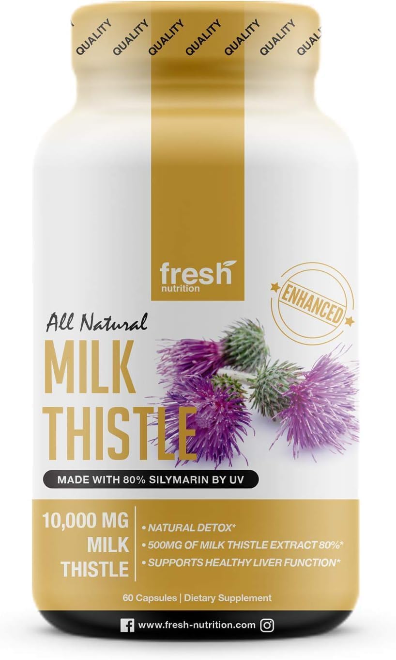 High Potency Milk Thistle Capsules for Fresh Nutrition - 10,000mg Formula for Liver Support and Detox - Non-GMO Supplement