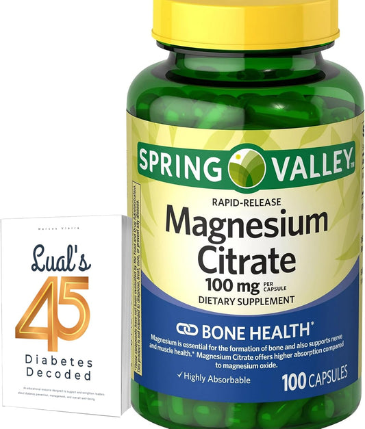 High Potency Spring Valley Magnesium Citrate Capsules for Women | 1000mg Supplement with 100 Capsules | Supports Healthy Magnesium Levels | Includes Lual's 45 Diabetes Decoded