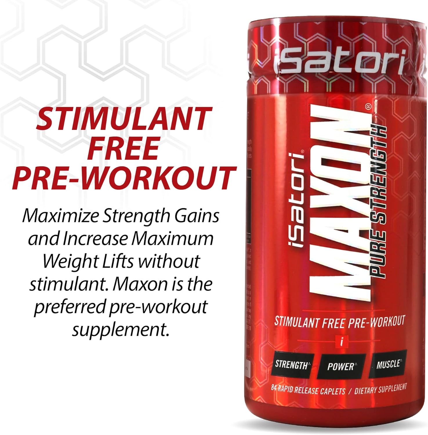 iSatori Maxon Stimulant-Free Pre-Workout Tablets, Pure Strength & Performance Formula with Kre-Alkalyn Creatine, Fenugreek, Agmapure & elevATP, Caffeine-Free for Men, 84 Tablets