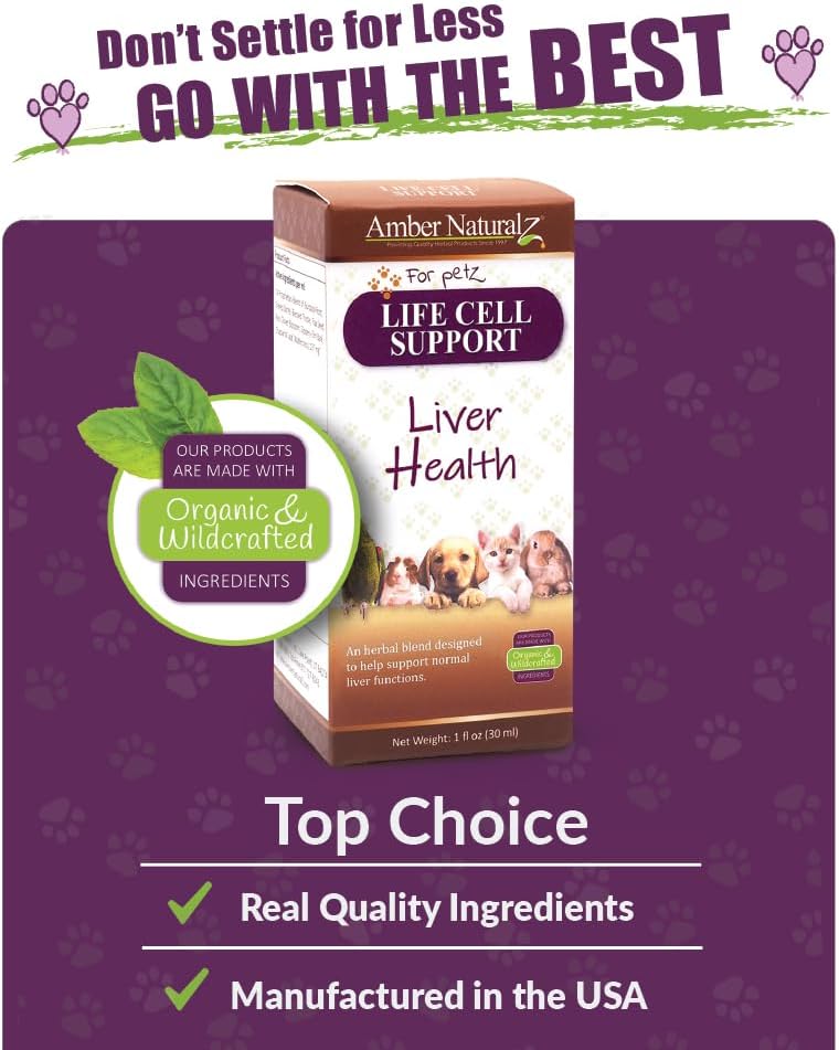 Liver Health Herbal Supplement for Pets | Amber NaturalZ Life Cell Support | Dogs, Cats, Birds, Guinea Pigs, Rabbits | USA-Made | 1oz Bottle