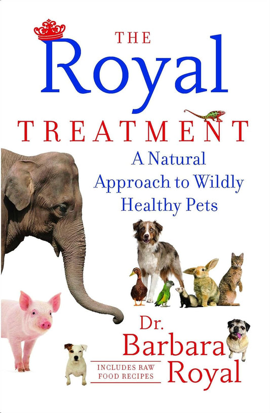 Natural Pet Care: Give Your Pets the Royal Treatment for Optimal Health