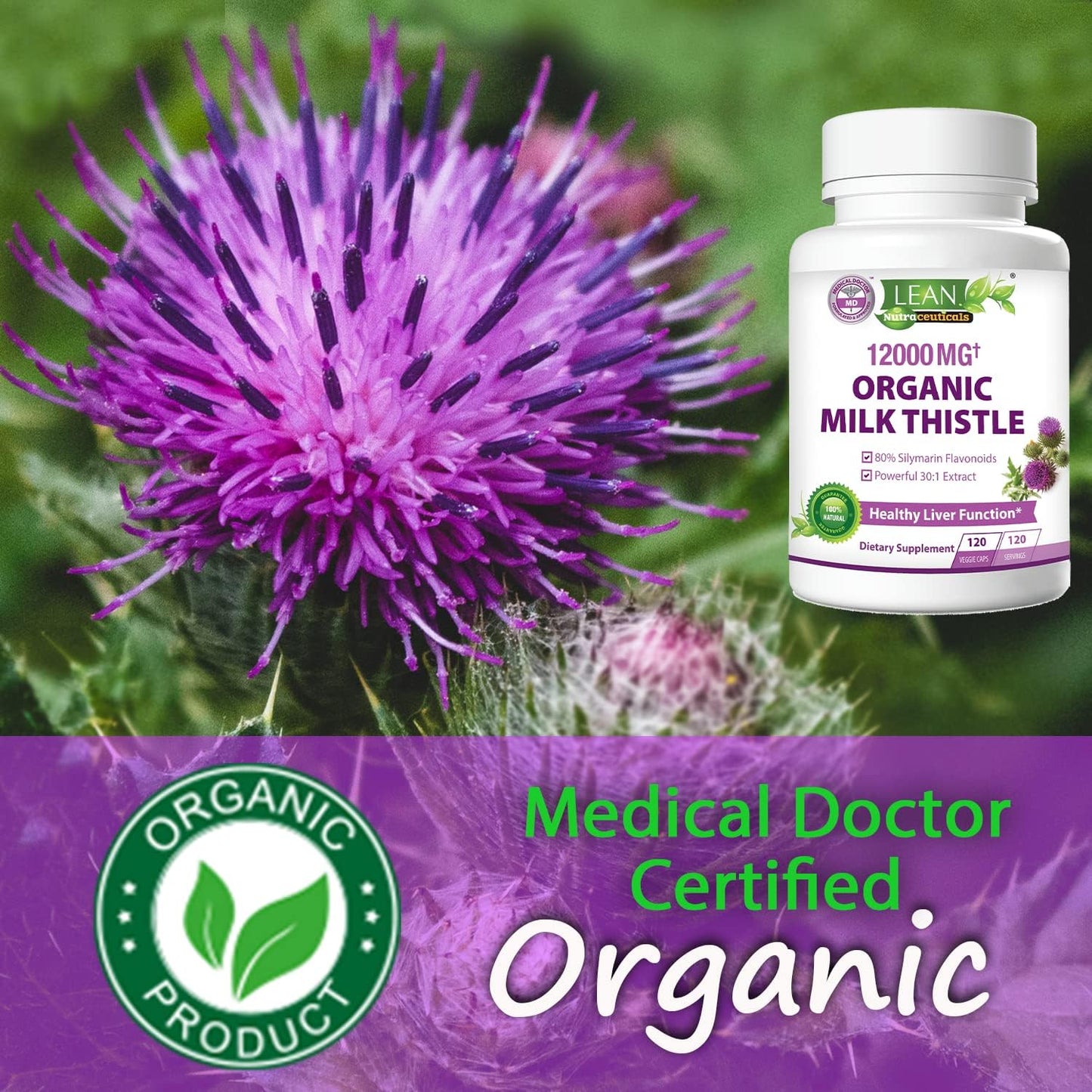 Organic Milk Thistle Liver Cleanse Detox - 120 Capsules, 12000 Mg, Kidney & Lung Health Support - Herbal Supplement by LEAN Nutraceuticals