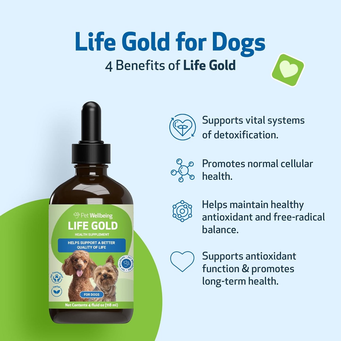 Pet Wellbeing Life Gold for Dogs - Herbal Supplement for Immune Support, Antioxidants, Cellular Health, and Detoxification - Veterinarian Formulated - 4 oz