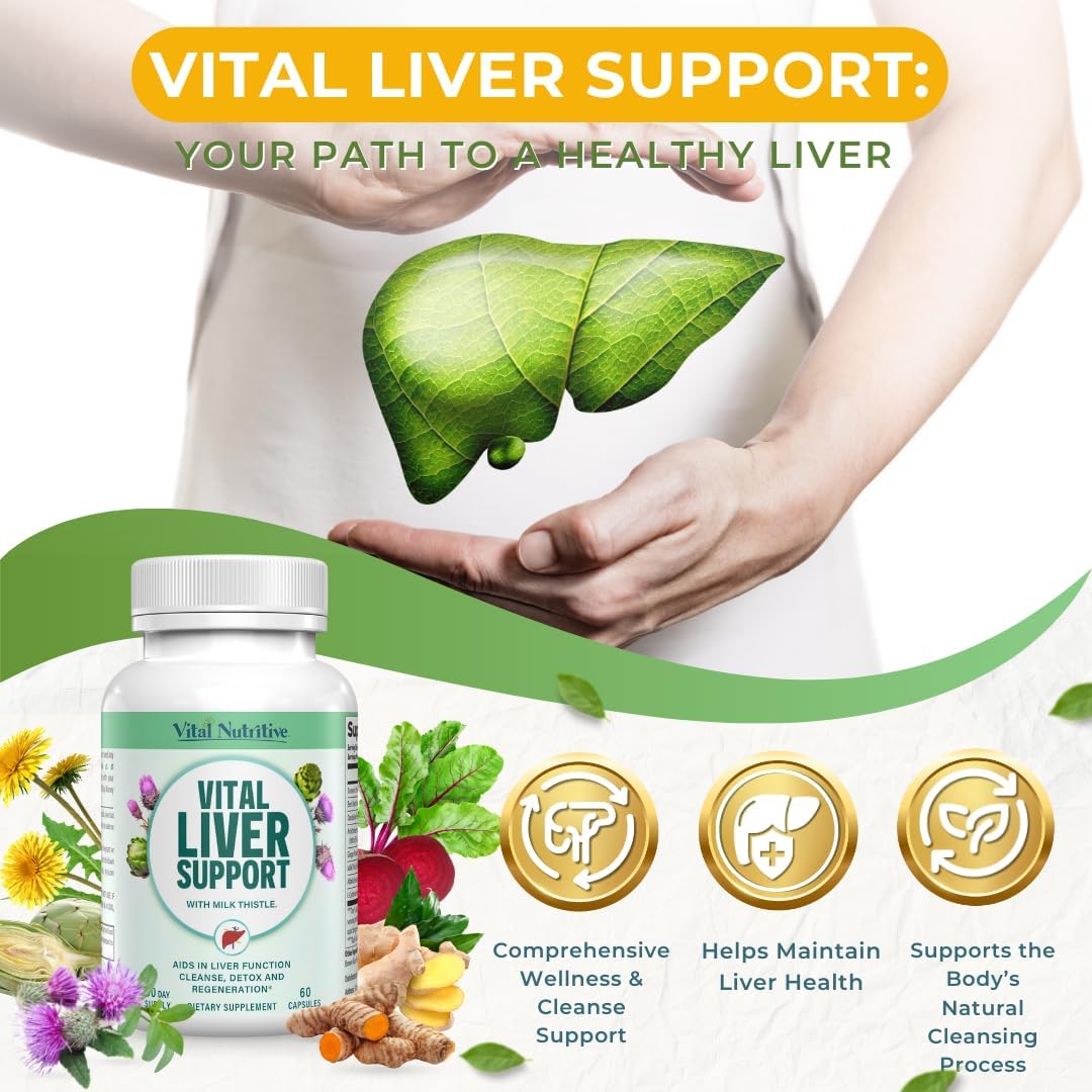Premium Liver Support Supplement with Milk Thistle - Vital Nutritive Liver Cleanse Formula for Healthy Liver Function