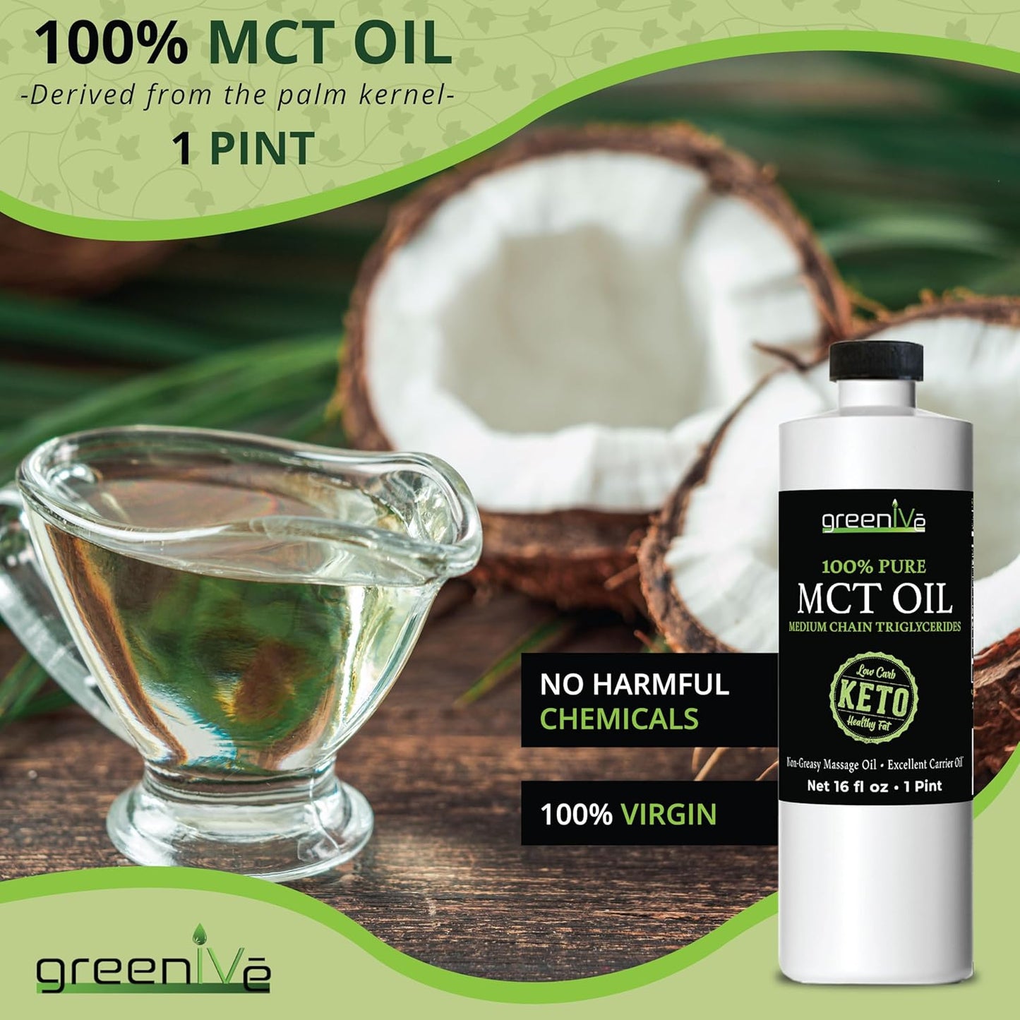 Pure Non-GMO GreenIVe MCT Oil for Body and Mind Fuel - 16 Ounce Bottle