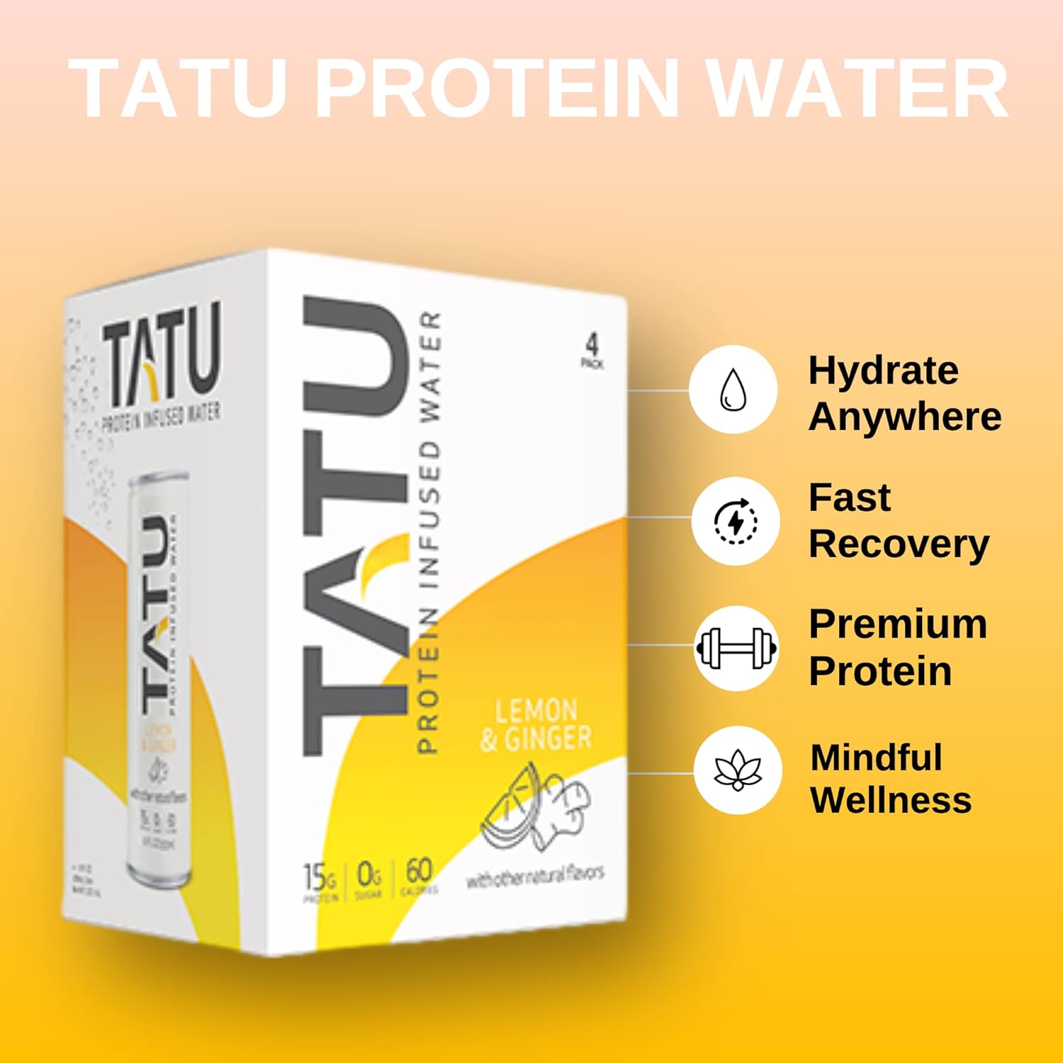 TATU Protein Infused Water Lemon Ginger 24 Pack - 15g Protein, 0g Sugar, 60 Calories. Lemon Ginger & Orange Mango Flavors. Gluten & Lactose Free.