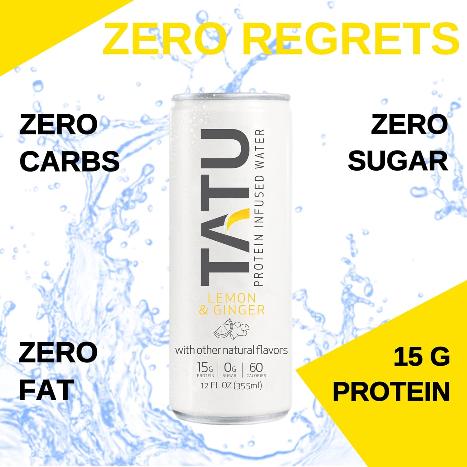 TATU Protein Infused Water Lemon Ginger 24 Pack - 15g Protein, 0g Sugar, 60 Calories. Lemon Ginger & Orange Mango Flavors. Gluten & Lactose Free.