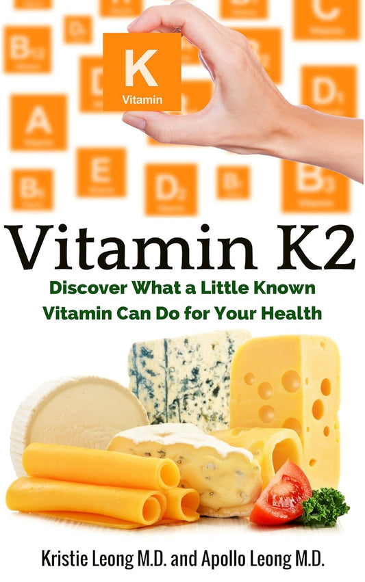 The Impact of Vitamin K2 on Your Health: A Comprehensive Guide