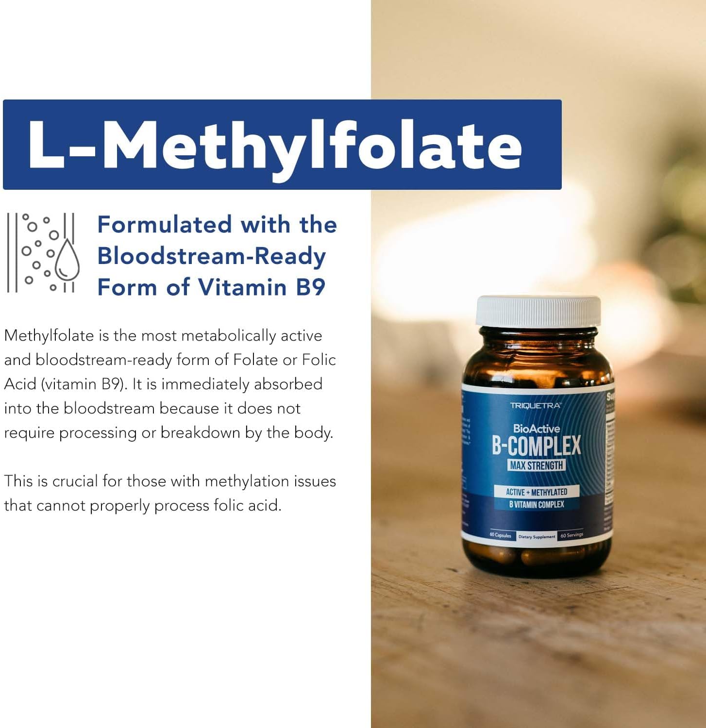 Triquetra Health BioActive B Vitamin Complex - Methylated with Methylfolate & B12 - BenfoPure® B1 & Pantesin® B5 - 60 Servings