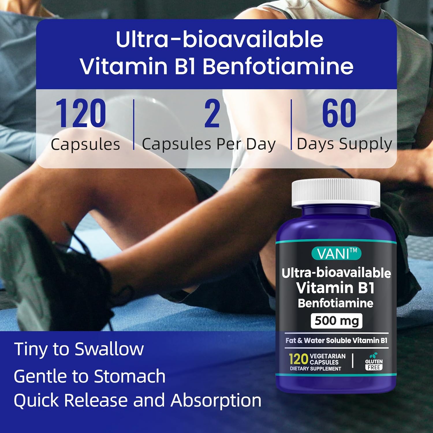 VANI 2 in 1 Enhanced Formula: Vitamin B1 with Benfotiamine 500mg - Fat Soluble Supplement - 120 Capsules