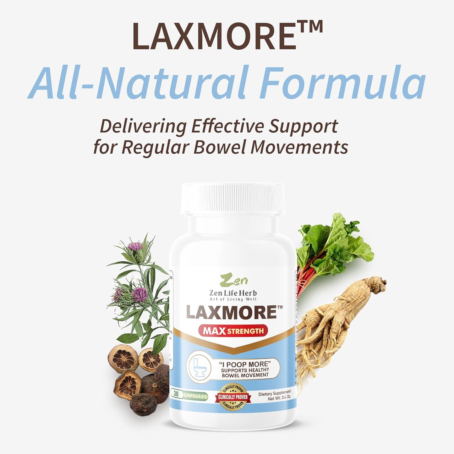 ZEN LIFE HERB LAXMORE: Natural Plant-Based Supplement for Max Strength Poop Increase (30 Capsules)